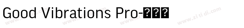 Good Vibrations Pro字体转换